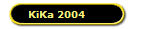 KiKa 2004
