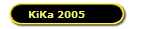 KiKa 2005