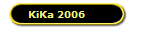 KiKa 2006