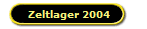 Zeltlager 2004