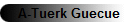 A-Tuerk Guecue