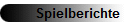 Spielberichte